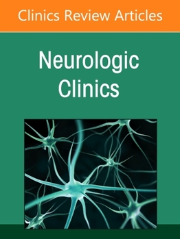Hardcover Neurologic Emergencies, an Issue of Neurologic Clinics: Volume 39-2 Book