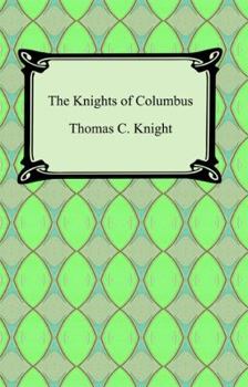 Paperback The Knights of Columbus Book