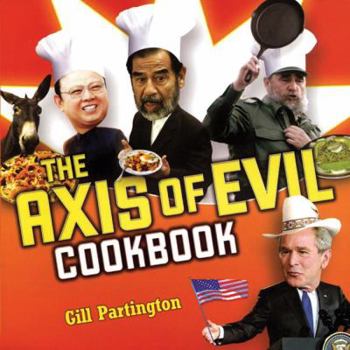 Paperback The Axis of Evil Cookbook Book