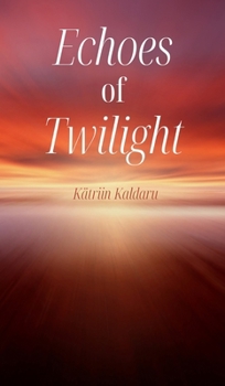 Hardcover Echoes of Twilight Book