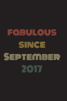 Paperback Fabulous Since September 2017: Blank Lined Birthday Notebook Book