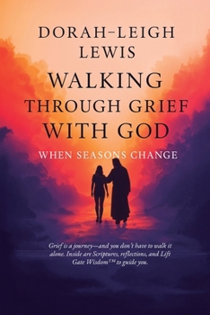 Paperback Walking Through Grief with God: When Seasons Change Book