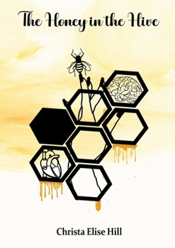 The Honey in the Hive