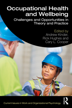 Paperback Occupational Health and Wellbeing: Challenges and Opportunities in Theory and Practice Book