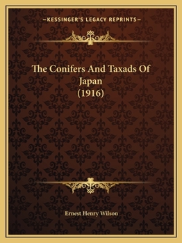 Paperback The Conifers And Taxads Of Japan (1916) Book