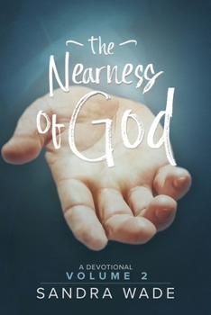 Paperback The Nearness of God: A Devotional: Volume 2 Book