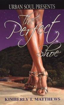 Mass Market Paperback The Perfect Shoe (Urban Soul Presents) Book
