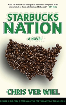 Paperback Starbucks Nation: A Satirical Novel of Hollywood Book