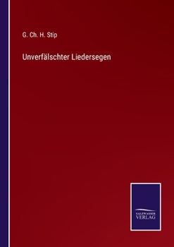 Paperback Unverfälschter Liedersegen [German] Book