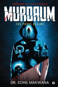 MURDRUM : The Probe Begins - Book #1 of the Murdrum