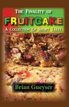 Paperback The Finality of Fruitcake Book