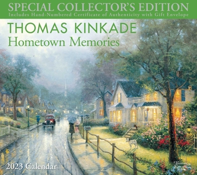 Calendar Thomas Kinkade Special Collector's Edition 2023 Deluxe Wall Calendar with Print: Hometown Memories Book