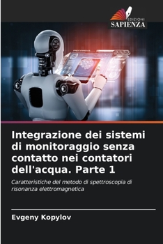 Paperback Integrazione dei sistemi di monitoraggio senza contatto nei contatori dell'acqua. Parte 1 [Italian] Book