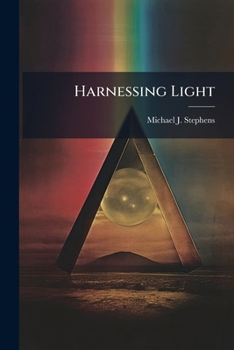 Paperback Harnessing Light: Laser/Satellite Relay Mirror Systems and Deterrence in 2035 Book