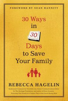 Hardcover 30 Ways in 30 Days to Save Your Family Book