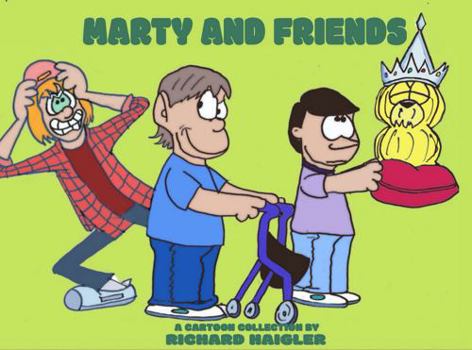 Paperback Marty And Friends: A Cartoon Collection Book