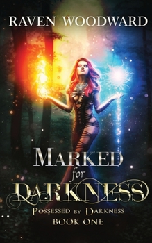 Paperback Marked for Darkness: Possessed by Darkness book 1 Book