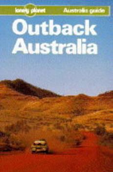 Paperback Lonely Planet Outback Australia: Australia Guide Book