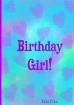 Paperback Birthday Girl!: Ethi Pike Notebook Book