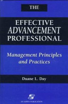 Paperback Effective Advancement Professional: Management Principles and Practices Book