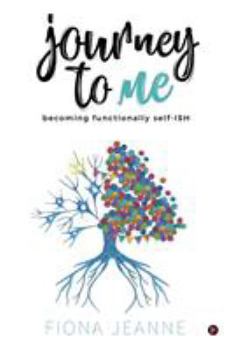 Paperback Journey to ME: becoming functionally self-ISH Book