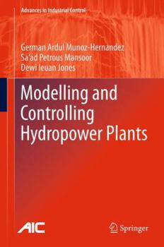 Paperback Modelling and Controlling Hydropower Plants Book