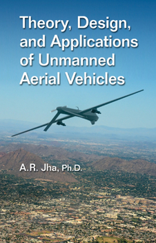 Paperback Theory, Design, and Applications of Unmanned Aerial Vehicles Book