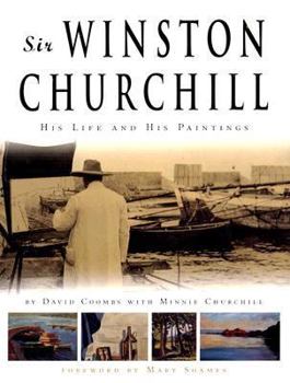 Hardcover Sir Winston Churchill: His Life and His Paintings Book