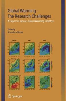 Paperback Global Warming -- The Research Challenges: A Report of Japan's Global Warming Initiative Book
