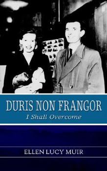 Paperback Duris Non Frangor - I Shall Overcome Book