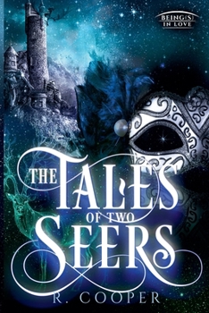 The Tales of Two Seers (Being(s) in Love) - Book  of the Being(s) in Love