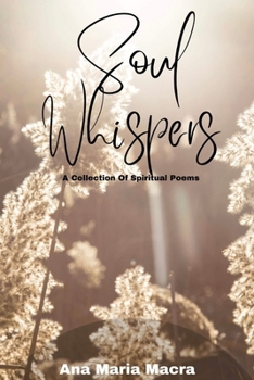 Paperback Soul Whispers: A Collection of Spiritual Poems Book