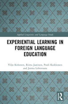 Hardcover Experiential Learning in Foreign Language Education Book