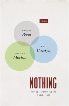 Paperback Nothing: Three Inquiries in Buddhism Book