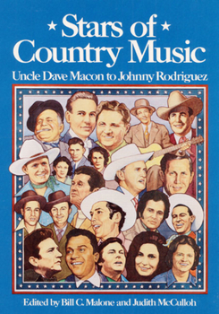 Hardcover Stars of Country Music: Uncle Dave Macon to Johnny Rodriguez Book