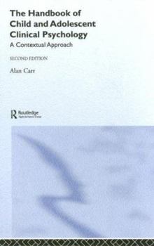 Paperback The Handbook of Child and Adolescent Clinical Psychology: A Contextual Approach Book
