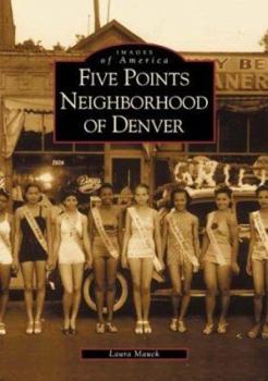 Paperback Five Points Neighborhood of Denver Book