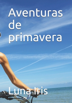 Aventuras de primavera (Spanish Edition)