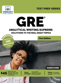 Hardcover GRE Analytical Writing Supreme: Solutions to Real Essay Topics Book