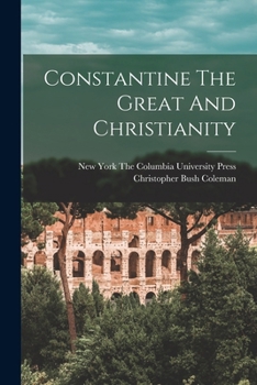 Paperback Constantine The Great And Christianity Book