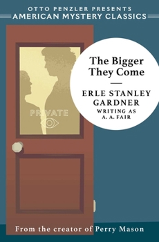 Hardcover The Bigger They Come: A Cool and Lam Mystery Book