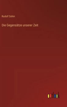 Hardcover Die Gegensätze unserer Zeit [German] Book