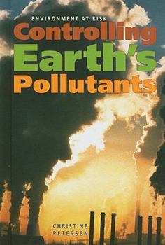 Controlling Earth's Pollutants - Book  of the Environment at Risk