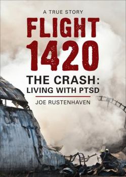 Paperback Flight 1420: The Crash: Living with PTSD Book