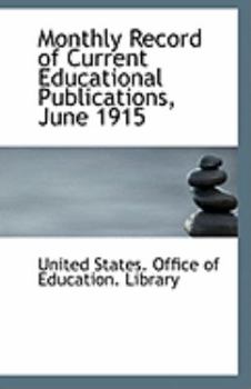 Paperback Monthly Record of Current Educational Publications, June 1915 Book