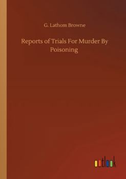 Paperback Reports of Trials For Murder By Poisoning Book