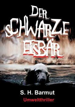 Paperback Der schwarze Eisbär [German] Book