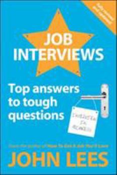 Paperback Job Interviews: Top Answers to Tough Questions. John Lees Book