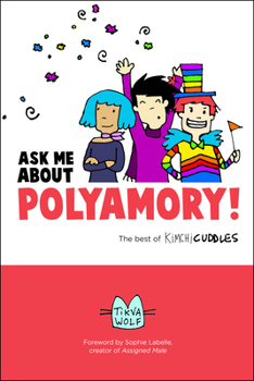Paperback Ask Me about Polyamory: The Best of Kimchi Cuddles Book