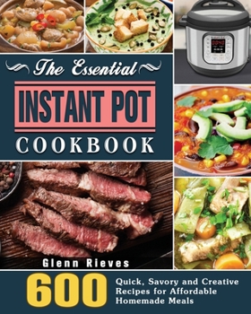 Paperback The Essential Instant Pot Cookbook Book